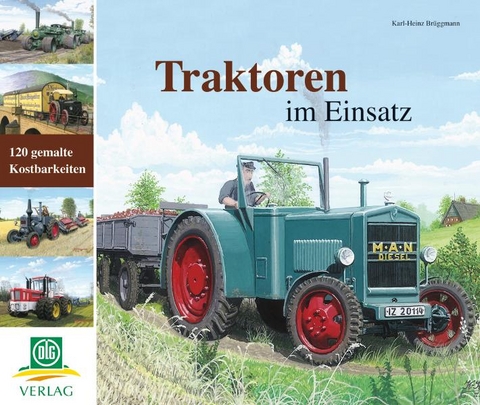 Traktoren im Einsatz - Karl-Heinz Brüggmann