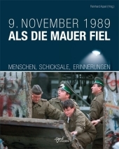 9. November 1989  Als die Mauer fiel - 