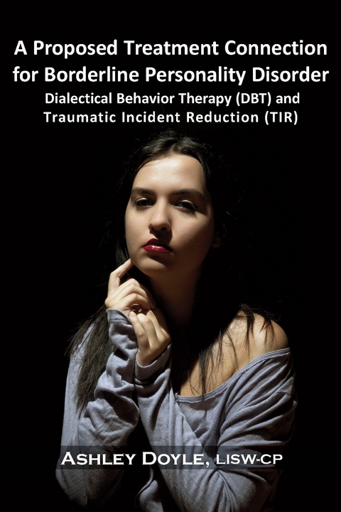 Proposed Treatment Connection for Borderline Personality Disorder (BPD) -  Ashley Doyle