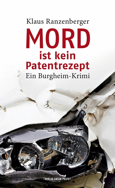 Mord ist kein Patentrezept - Klaus Ranzenberger