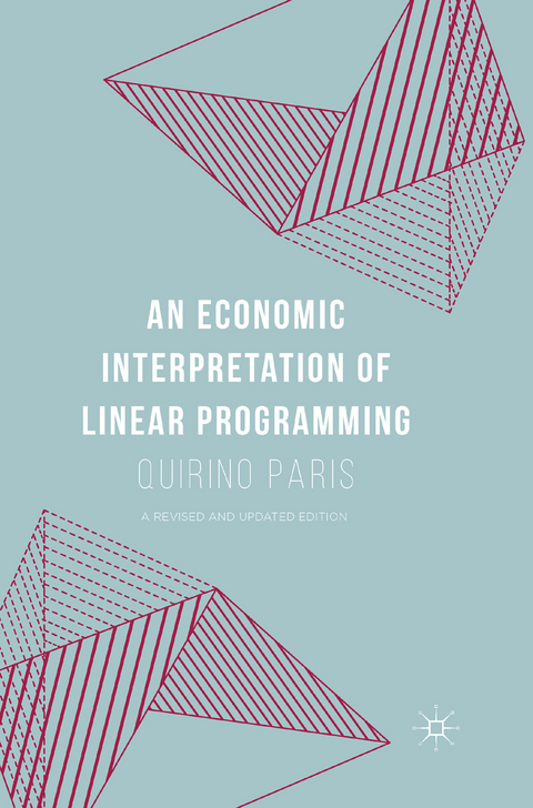 An Economic Interpretation of Linear Programming - Quirino Paris