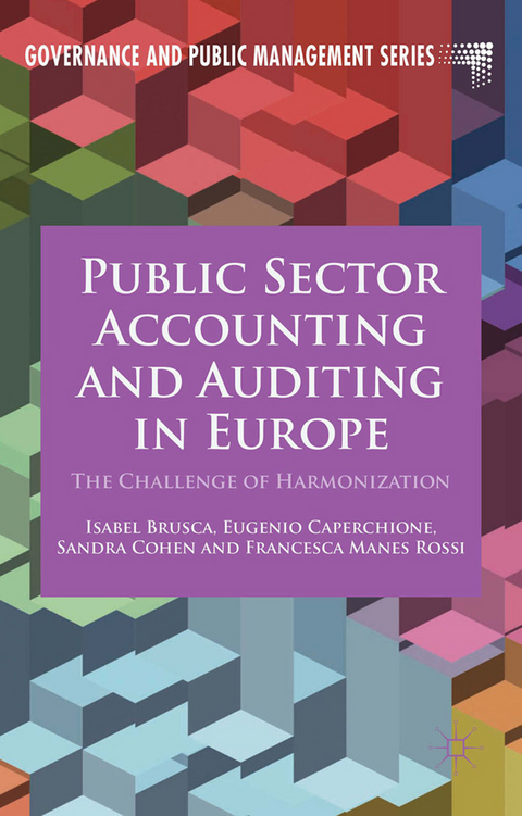 Public Sector Accounting and Auditing in Europe - Isabel Brusca, Eugenio Caperchione, Sandra Cohen, Francesca Manes Rossi