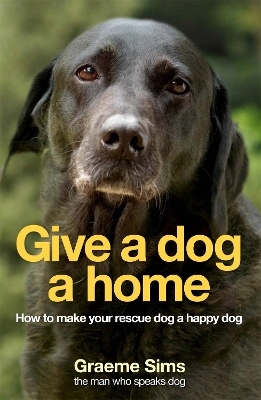 Give a Dog a Home - Graeme Sims