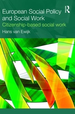 European Social Policy and Social Work - Hans van Ewijk