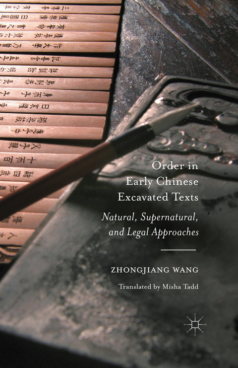 Order in Early Chinese Excavated Texts - Zhongjiang Wang