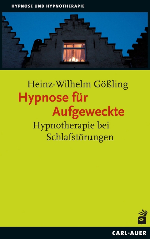 Hypnose für Aufgeweckte - Heinz-Wilhelm Gößling