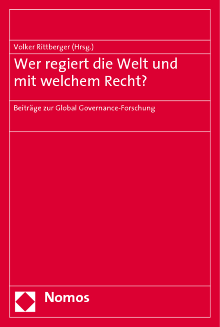 Wer regiert die Welt und mit welchem Recht? - 