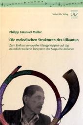 Die melodischen Strukturen des Ülkantun - Philipp Emanuel Müller