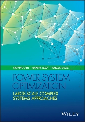 Power System Optimization - Haoyong Chen, Honwing Ngan, Yongjun Zhang