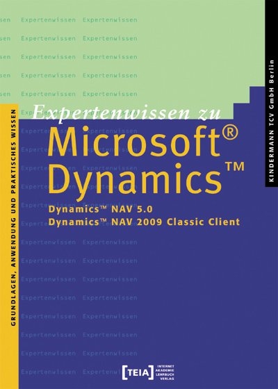 Expertenwissen zu Microsoft Dynamics NAV 5.0 und 2009 Classic Client