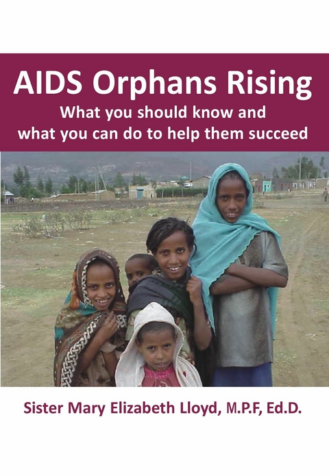 AIDS Orphans Rising - Sister Mary Elizabeth Lloyd