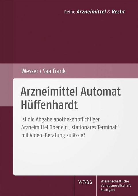 Arzneimittel Automat Hüffenhardt -  Sabine Wesser,  Valentin Saalfrank