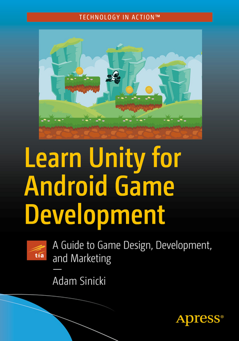 Learn Unity for Android Game Development -  Adam Sinicki
