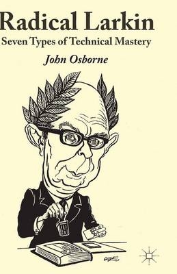 Radical Larkin - John Osborne, J OSBORNE