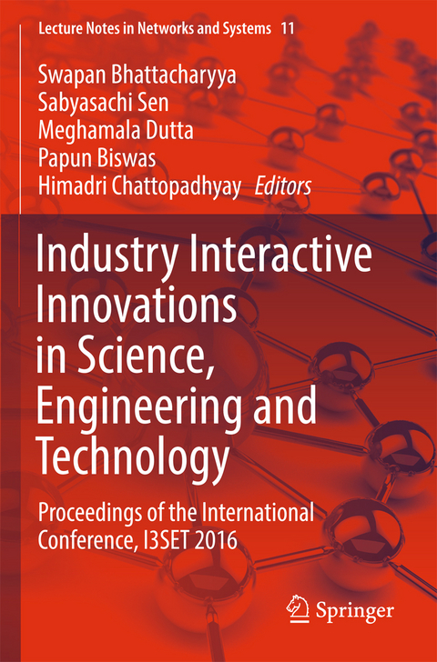 Industry Interactive Innovations in Science, Engineering and Technology - 