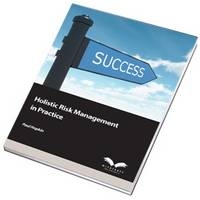 Holistic Risk Management in Practice - Paul Hopkin