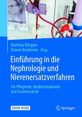 Einführung in die Nephrologie und Nierenersatzverfahren - Matthias Klingele; Doreen Brodmann