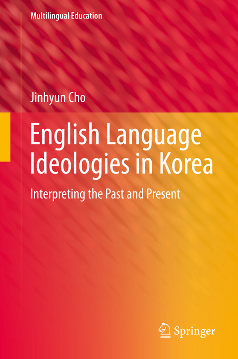 English Language Ideologies in Korea - Jinhyun Cho