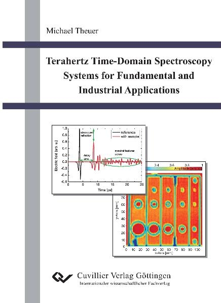 Terahertz Time-Domain Spectroscopy Systems for Fundamental and Industrial Applications - Michael Theuer