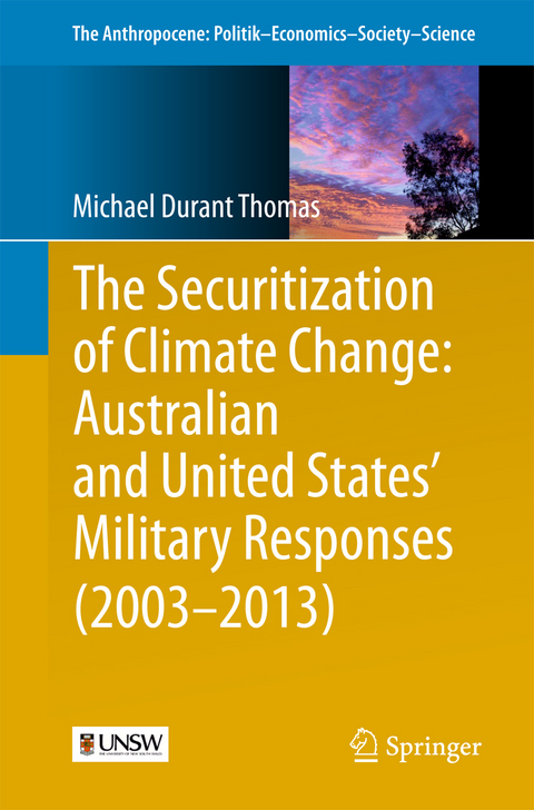 The Securitization of Climate Change: Australian and United States' Military Responses (2003 - 2013) - Michael Durant Thomas