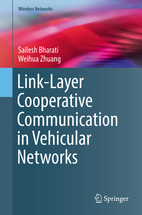 Link-Layer Cooperative Communication in Vehicular Networks - Sailesh Bharati, Weihua Zhuang