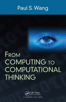 From Computing to Computational Thinking - OH Paul S. (Kent State University  USA) Wang