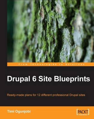 Drupal 6 Site Blueprints - Timi Ogunjobi