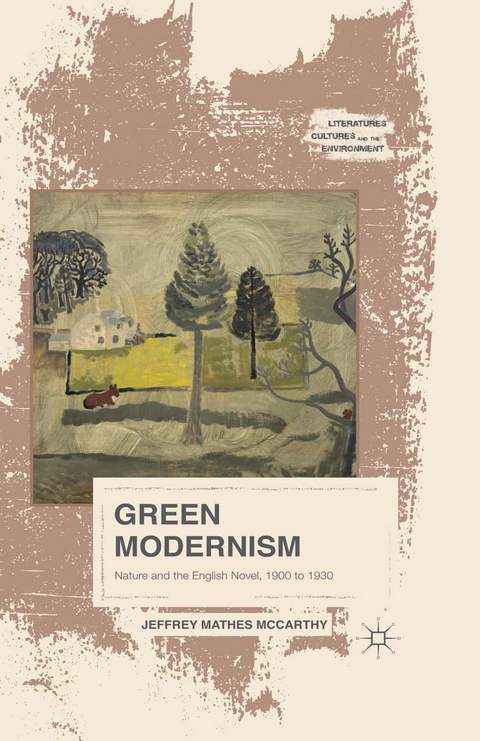 Green Modernism - Jeffrey Mathes McCarthy