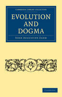 Evolution and Dogma - John Augustine Zahm