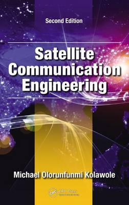 Satellite Communication Engineering -  Michael Olorunfunmi Kolawole