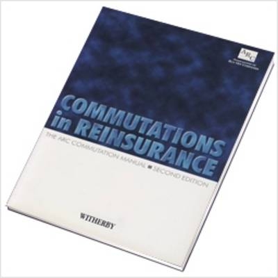 Commutations in Reinsurance -  Association of Run Off Companies