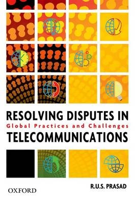 Resolving Disputes in Telecommunications -  R.U.S Prasad