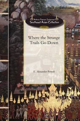 Where the Strange Trails Go Down - E Powell