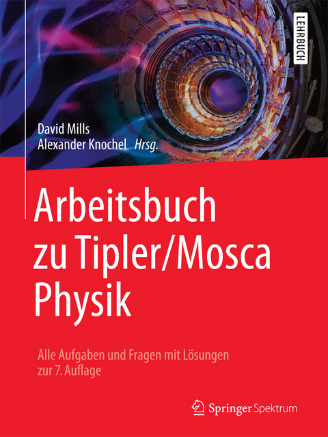 Arbeitsbuch zu Tipler/Mosca Physik - David Mills