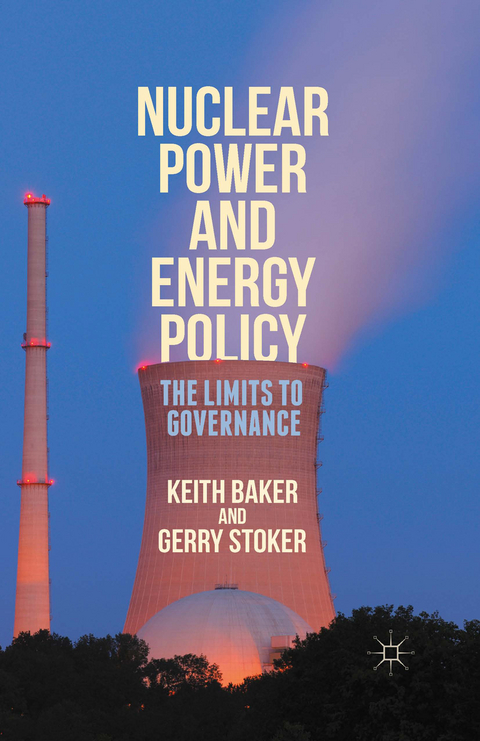 Nuclear Power and Energy Policy - Keith Baker, Professor Gerry Stoker