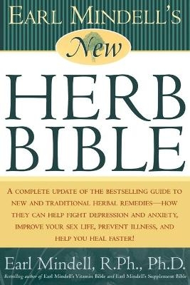 Earl Mindell's New Herb Bible - Earl Mindell