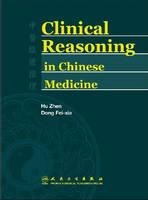 Clinical Reasoning in Chinese Medicine