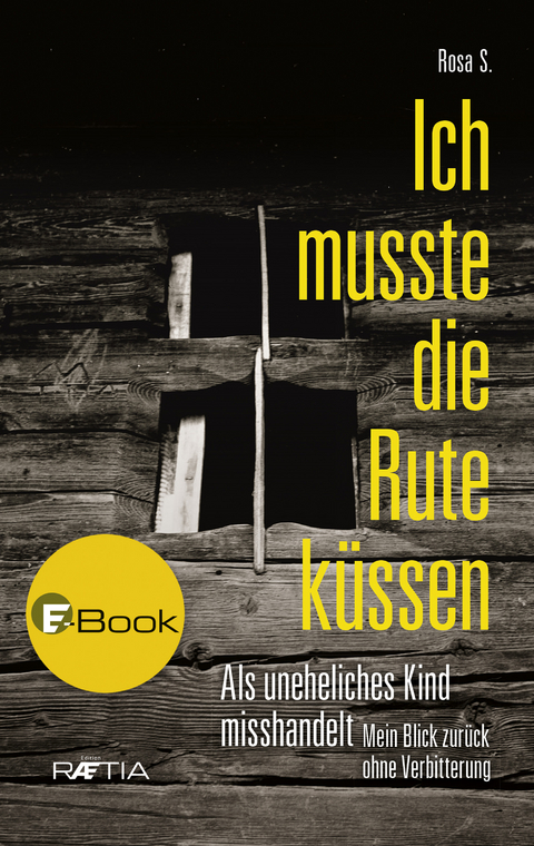 Ich musste die Rute küssen - Rosa S.