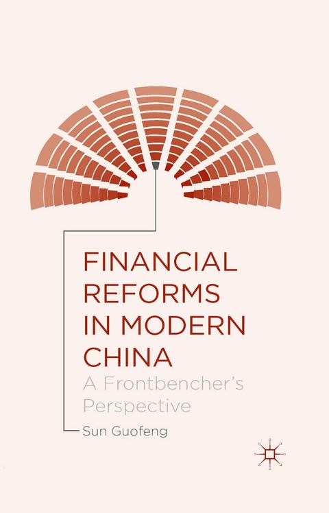 Financial Reforms in Modern China - Guofeng Sun, Sun Guofeng