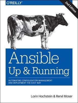 Ansible: Up and Running -  Lorin Hochstein,  Rene Moser