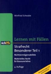 Strafrecht Besonderer Teil 1 Nichtvermögensdelikte - Winfried Schwabe