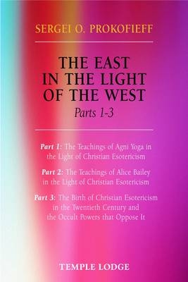 The East in the Light of the West - Sergei O. Prokofieff