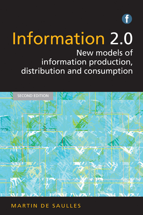 Information 2.0 -  Martin De Saulles