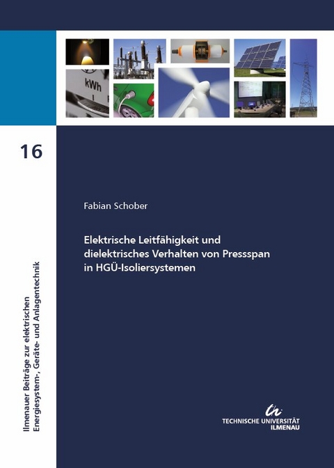 Elektrische Leitfähigkeit und dielektrisches Verhalten von Pressspan in HGÜ-Isoliersystemen - Fabian Schober