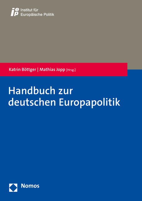 Handbuch zur deutschen Europapolitik - 