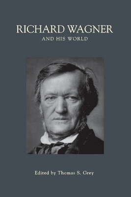 Richard Wagner and His World - 