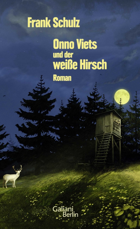 Onno Viets und der weiße Hirsch - Frank Schulz