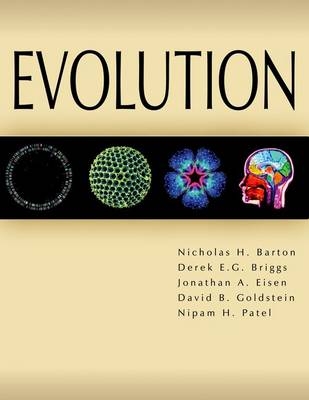 Evolution - Nicholas H. Barton, Derek Briggs, Jonathan A. Eisen, David B. Goldstein, Nipam H. Patel