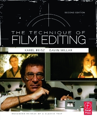 Technique of Film Editing, Reissue of 2nd Edition - Karel Reisz, Gavin Millar