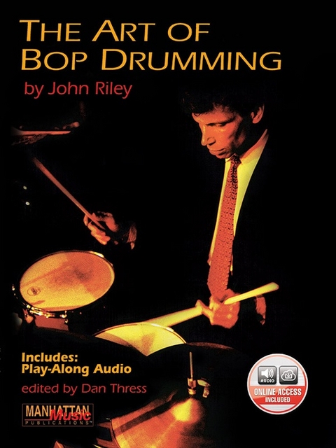 The Art of Bop Drumming - John Riley